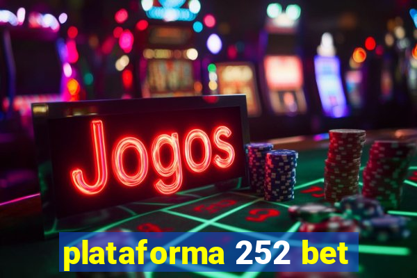 plataforma 252 bet